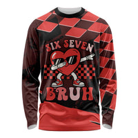 Six Seven Bruh Heart Long Sleeve Shirt 67 Meme Cool Valentine’s Day Character Dabbing