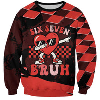 Six Seven Bruh Heart Sweatshirt 67 Meme Cool Valentine’s Day Character Dabbing