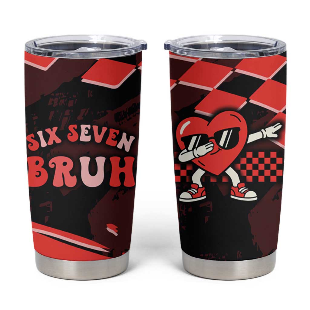 Six Seven Bruh Heart Tumbler Cup 67 Meme Cool Valentine’s Day Character Dabbing