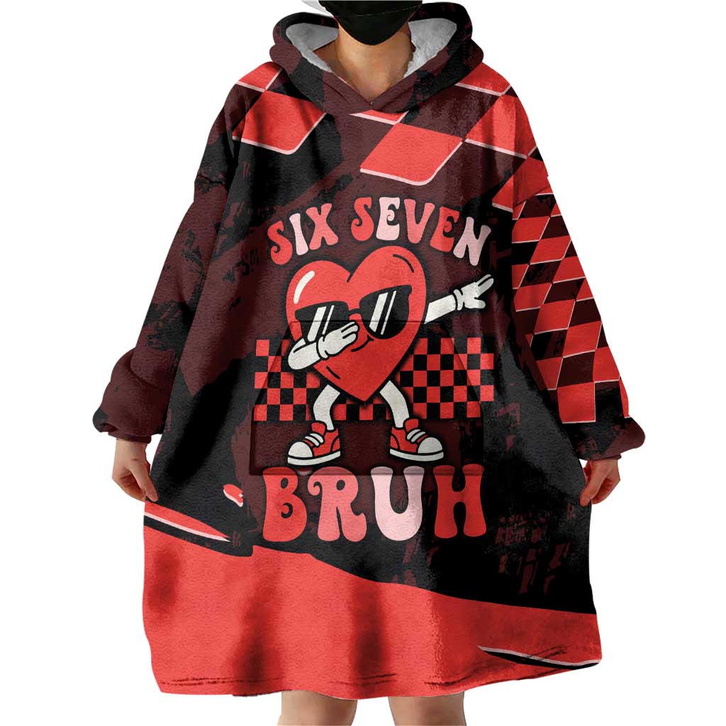 Six Seven Bruh Heart Wearable Blanket Hoodie 67 Meme Cool Valentine’s Day Character Dabbing