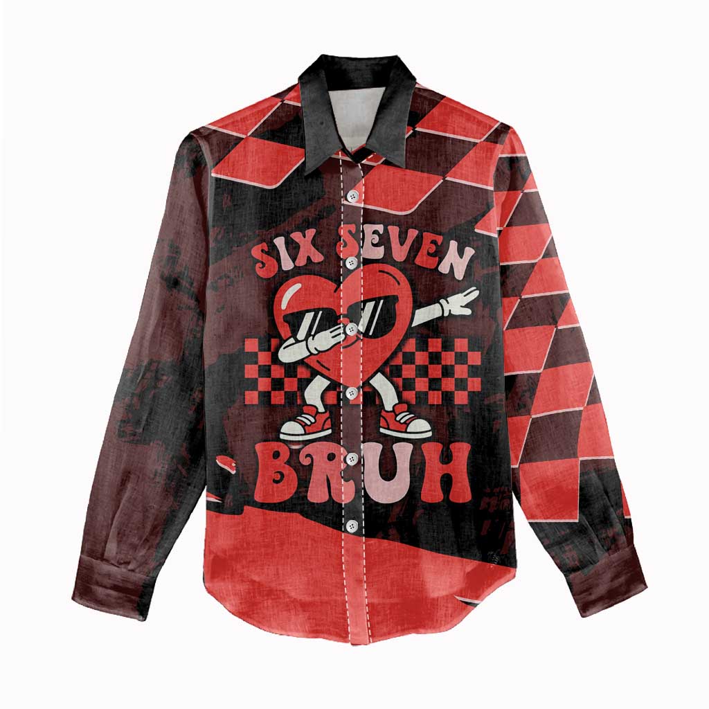 Six Seven Bruh Heart Women Casual Shirt 67 Meme Cool Valentine’s Day Character Dabbing