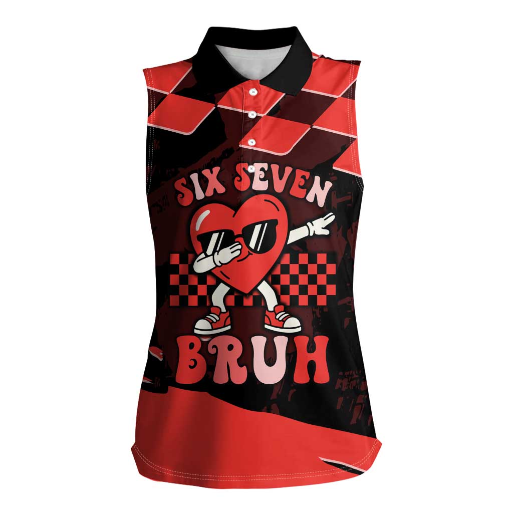 Six Seven Bruh Heart Women Sleeveless Polo Shirt 67 Meme Cool Valentine’s Day Character Dabbing