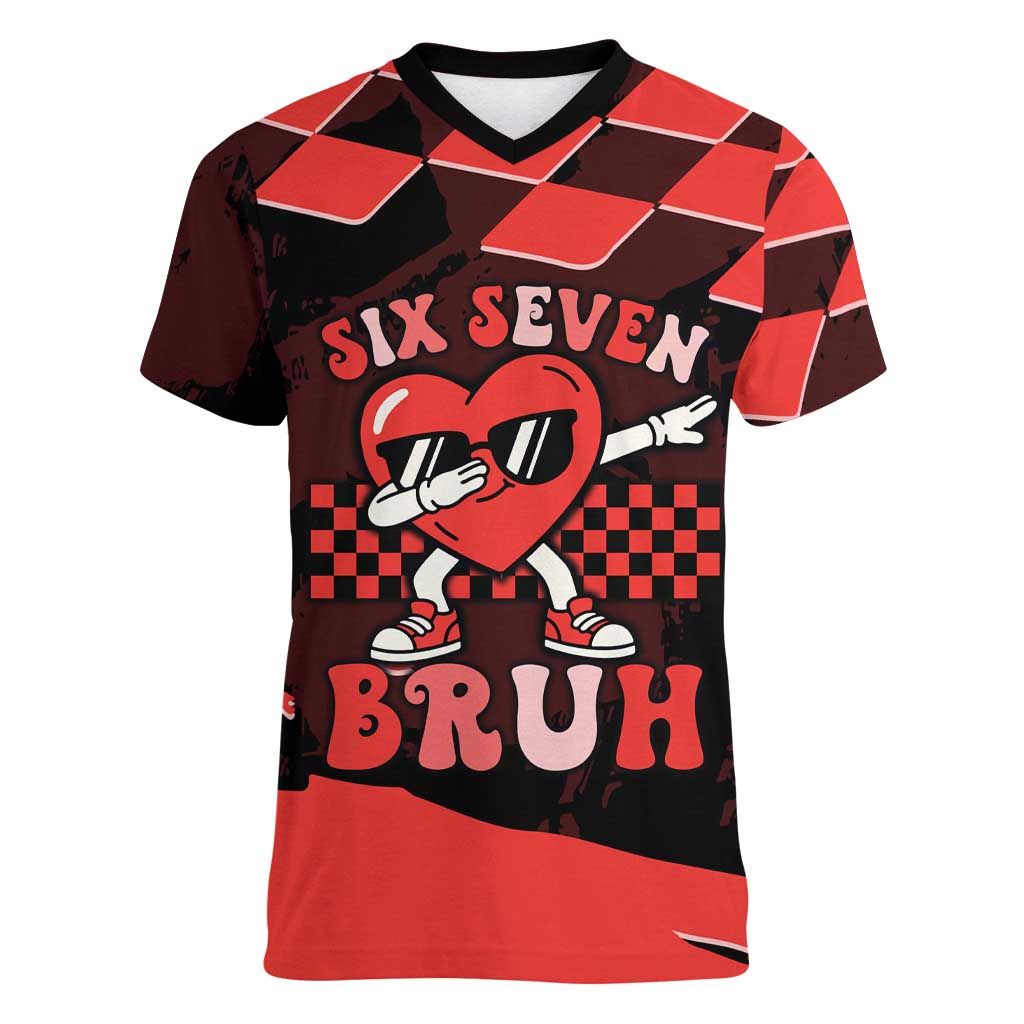 Six Seven Bruh Heart Women V-Neck T-Shirt 67 Meme Cool Valentine’s Day Character Dabbing