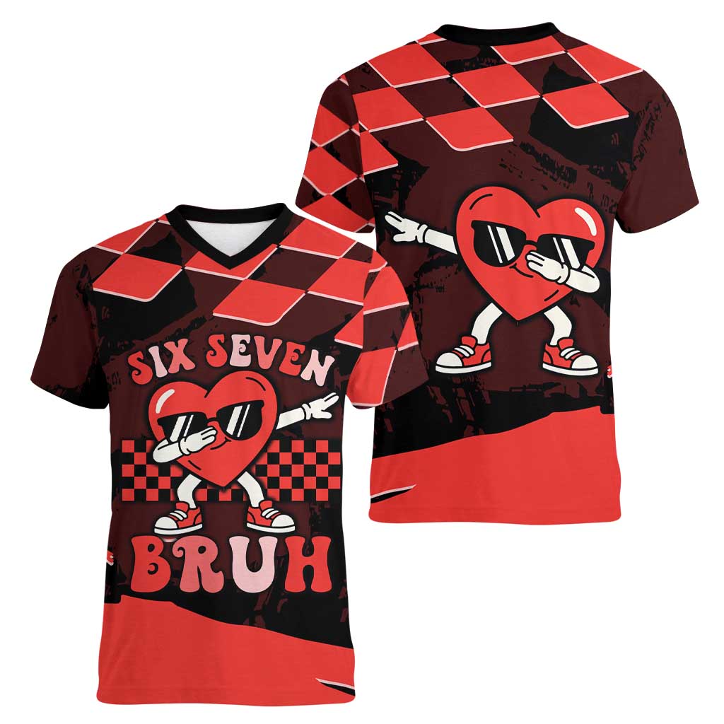 Six Seven Bruh Heart Women V-Neck T-Shirt 67 Meme Cool Valentine’s Day Character Dabbing