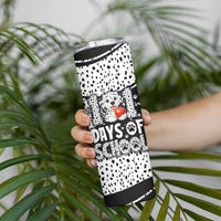 101 Days of School Dalmatian Skinny Tumbler 100th Days Teacher Girl Boy - Spotted Mono Spiral