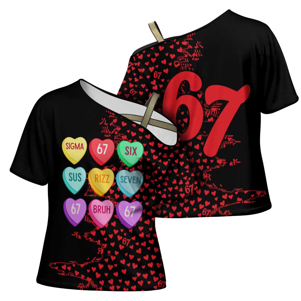 Valentine’s Day 67 Meme Six Seven Cross Shoulder Shirt Gen Alpha Conversation Hearts