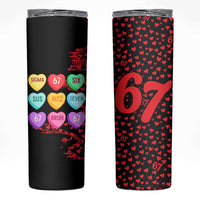 Valentine’s Day 67 Meme Six Seven Skinny Tumbler Gen Alpha Conversation Hearts