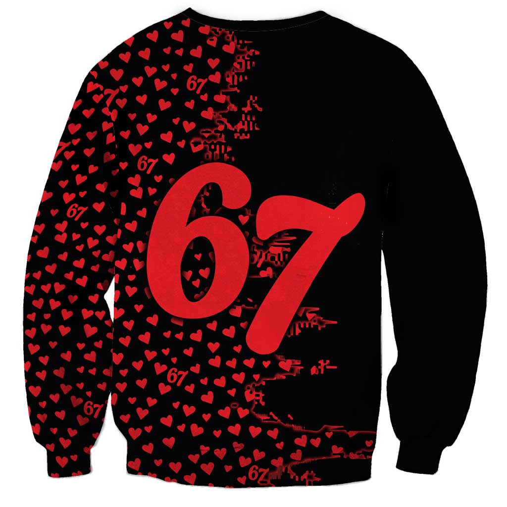 Valentine’s Day 67 Meme Six Seven Sweatshirt Gen Alpha Conversation Hearts