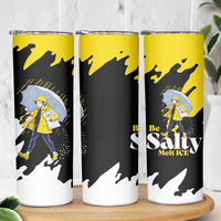 Be Salty Melt Ice Skinny Tumbler with Bold Splash Pattern