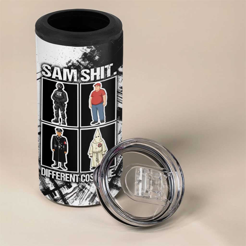 Same Shit Different Costume 4 in 1 Can Cooler Tumbler Monochrome Gritty Texture
