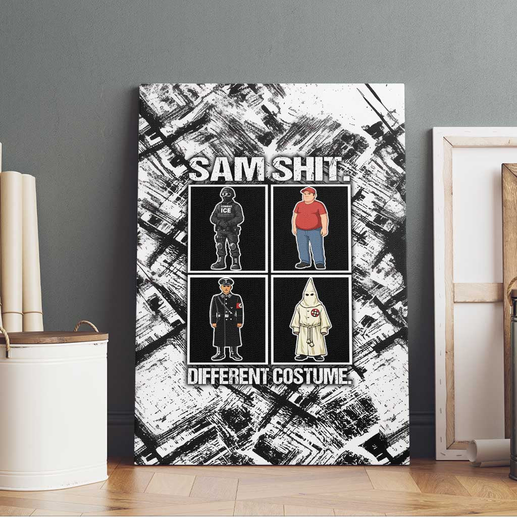 Same Shit Different Costume Canvas Wall Art Monochrome Gritty Texture