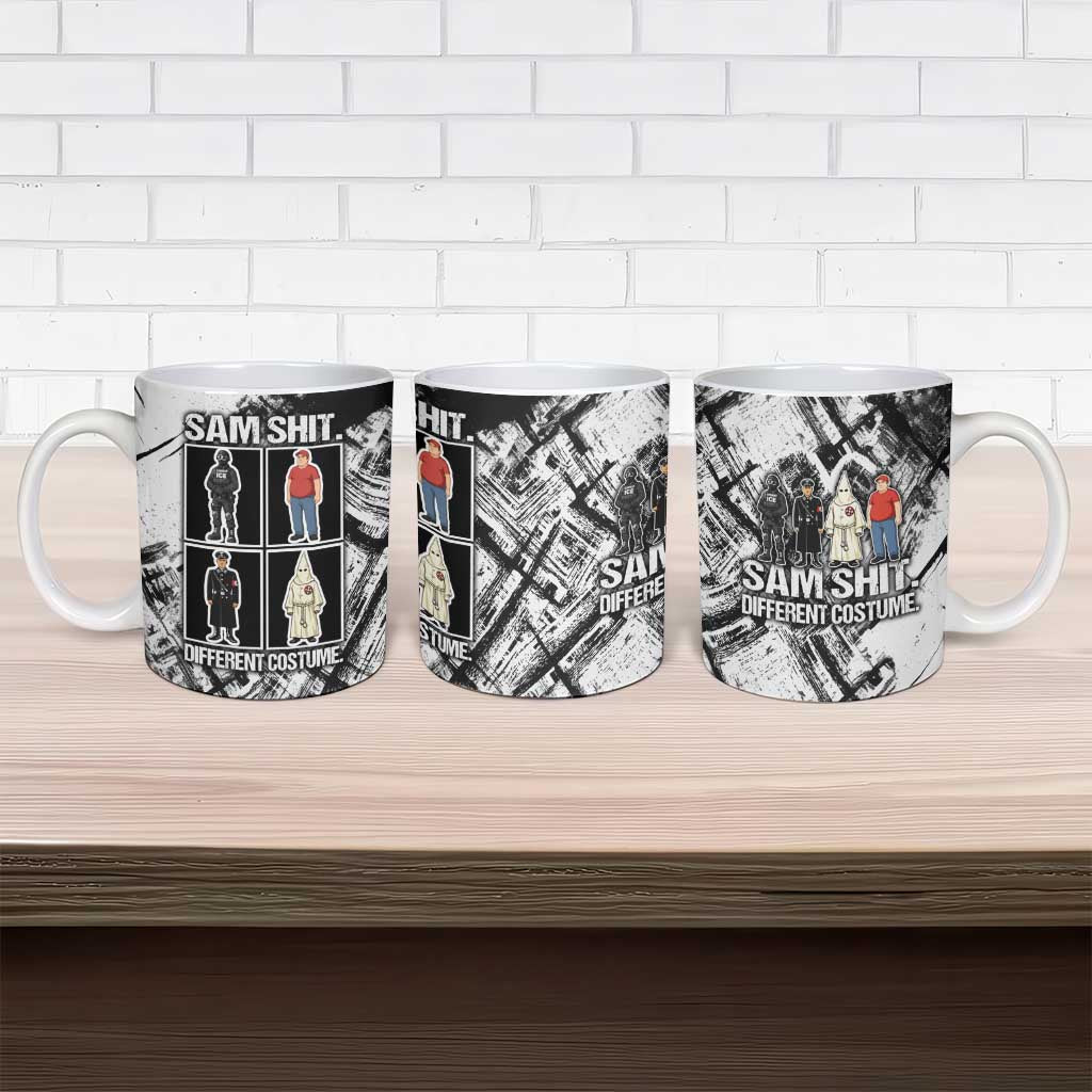 Same Shit Different Costume Ceramic Mug Monochrome Gritty Texture
