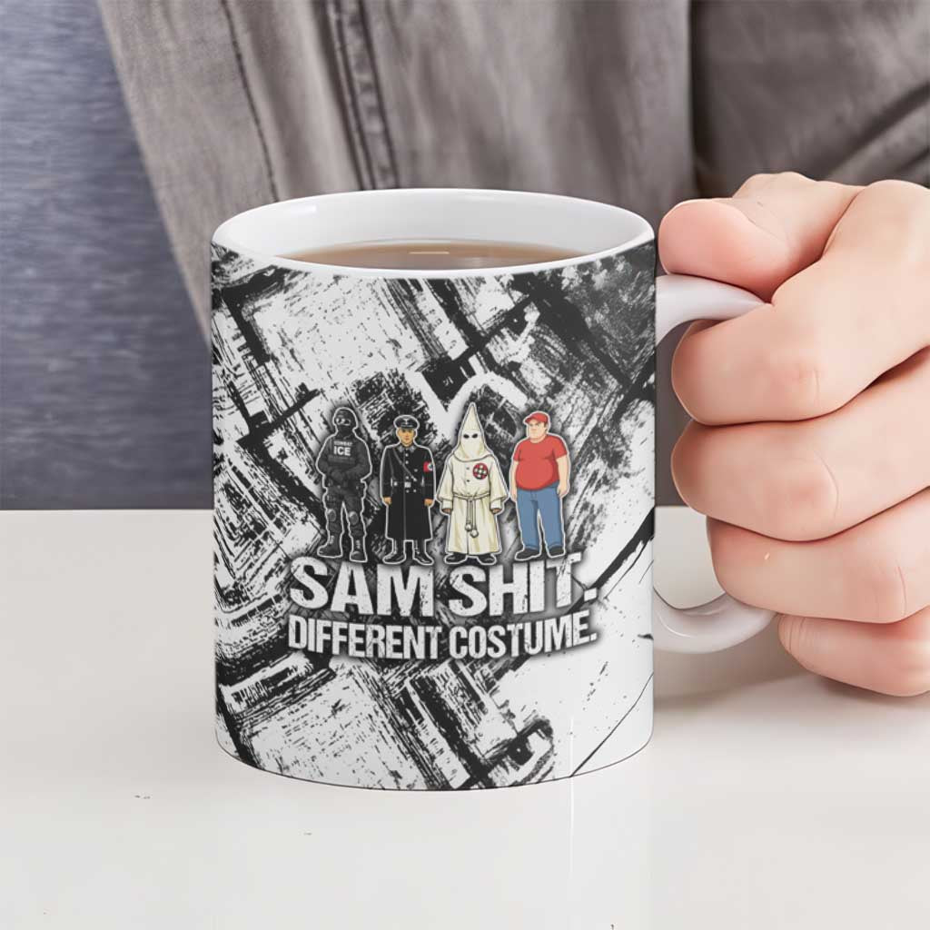 Same Shit Different Costume Ceramic Mug Monochrome Gritty Texture