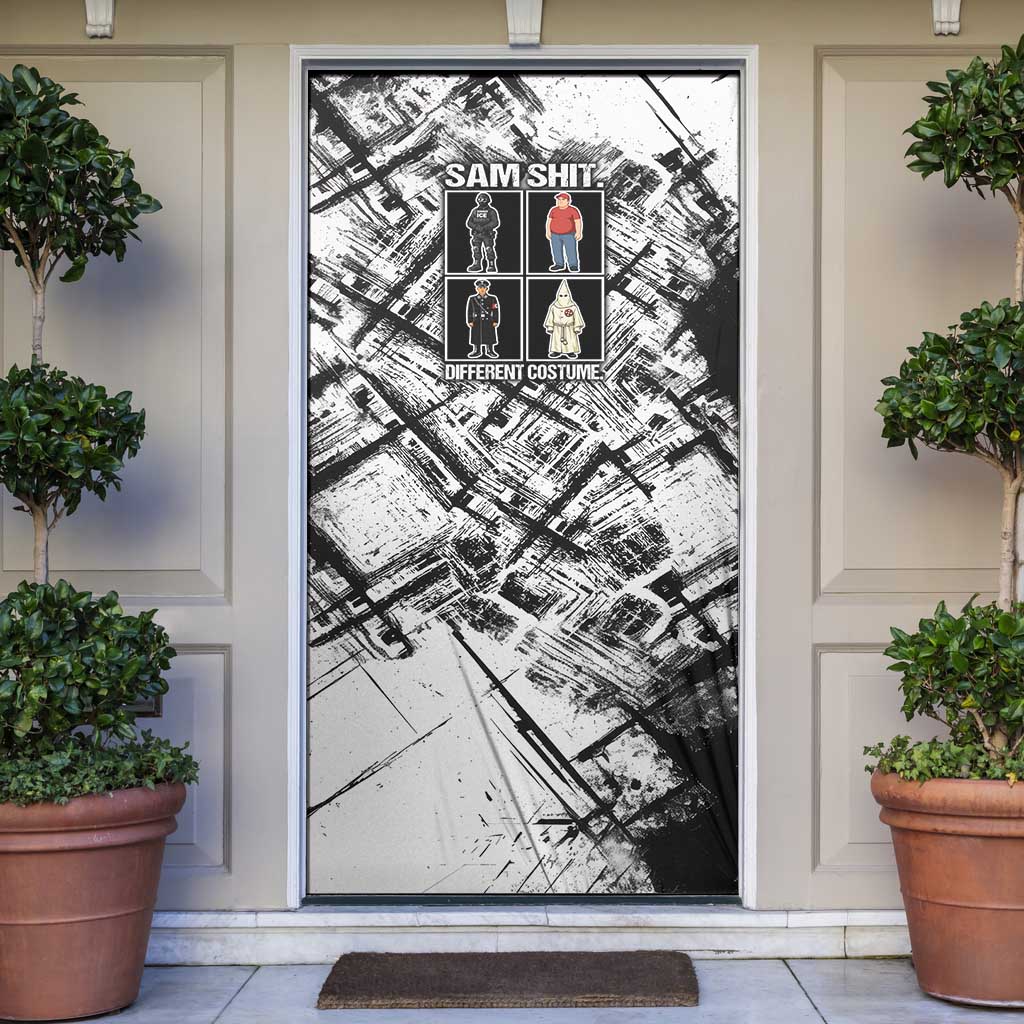 Same Shit Different Costume Door Cover Monochrome Gritty Texture