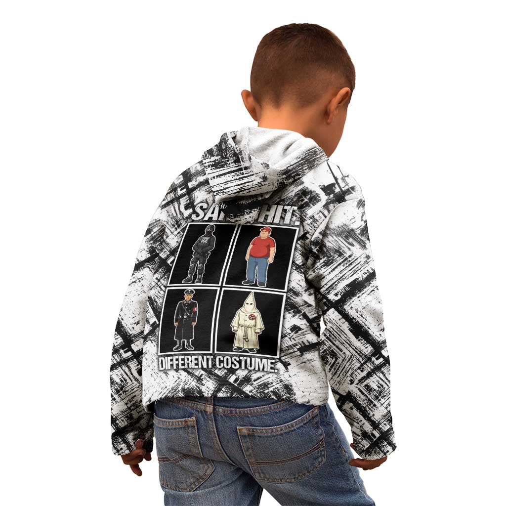 Same Shit Different Costume Kid Hoodie Monochrome Gritty Texture