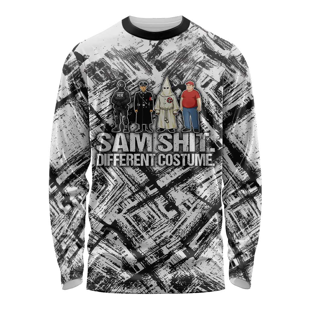 Same Shit Different Costume Long Sleeve Shirt Monochrome Gritty Texture