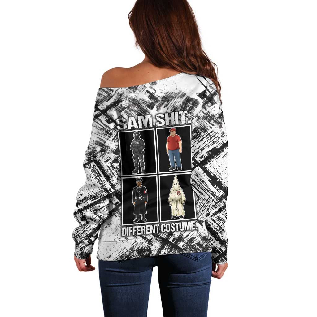 Same Shit Different Costume Off Shoulder Sweater Monochrome Gritty Texture