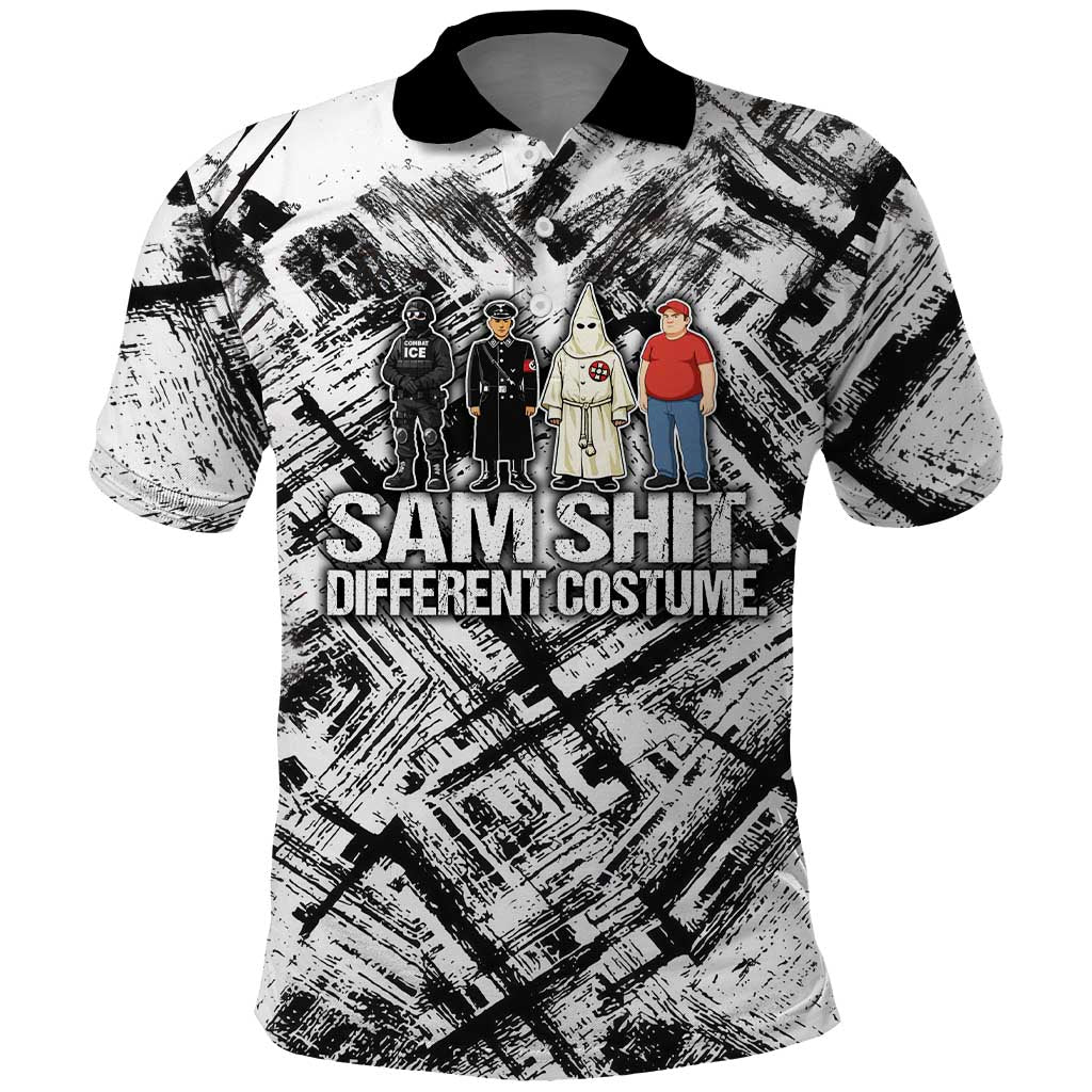 Same Shit Different Costume Polo Shirt Monochrome Gritty Texture