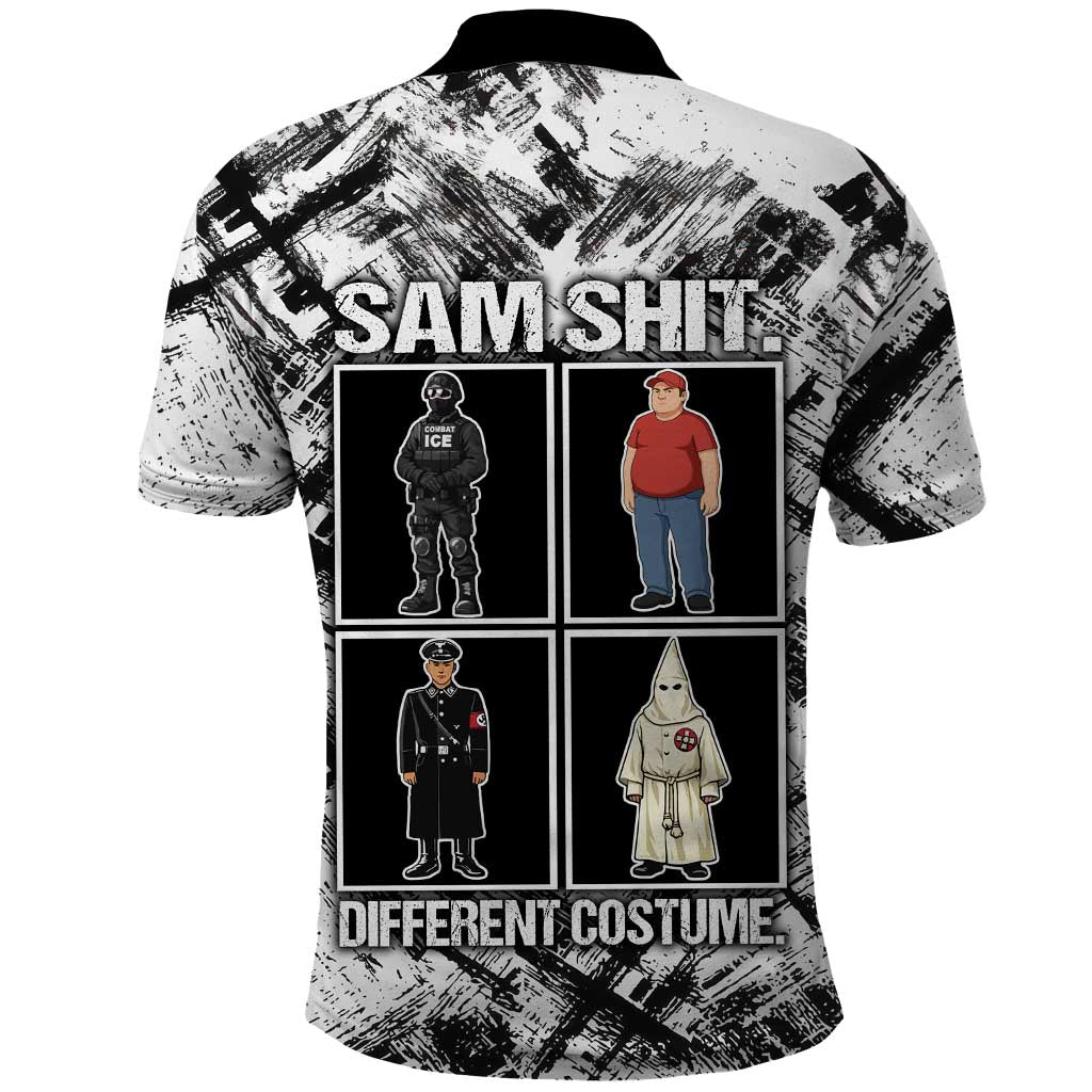 Same Shit Different Costume Polo Shirt Monochrome Gritty Texture