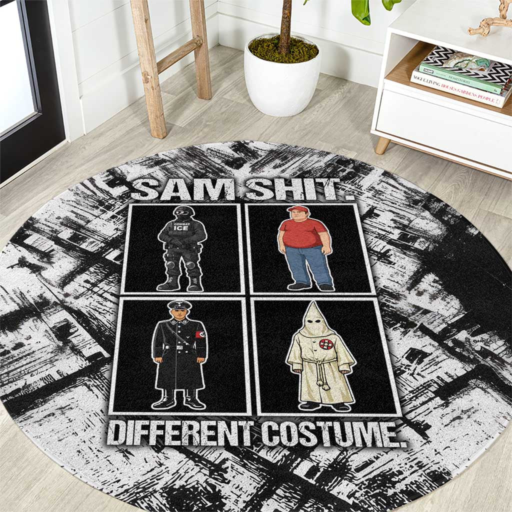 Same Shit Different Costume Round Carpet Monochrome Gritty Texture