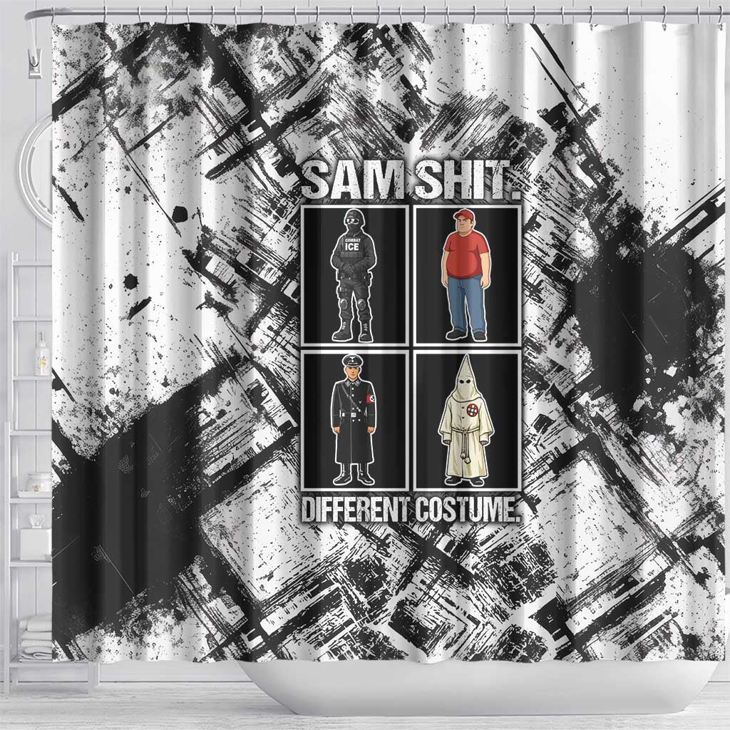 Same Shit Different Costume Shower Curtain Monochrome Gritty Texture