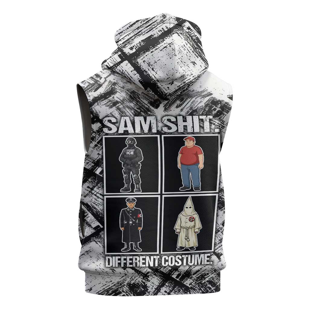 Same Shit Different Costume Sleeveless Hoodie Monochrome Gritty Texture