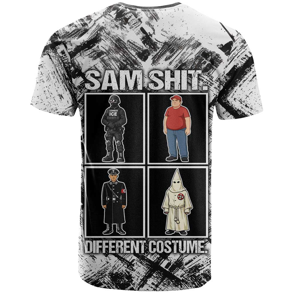 Same Shit Different Costume T Shirt Monochrome Gritty Texture
