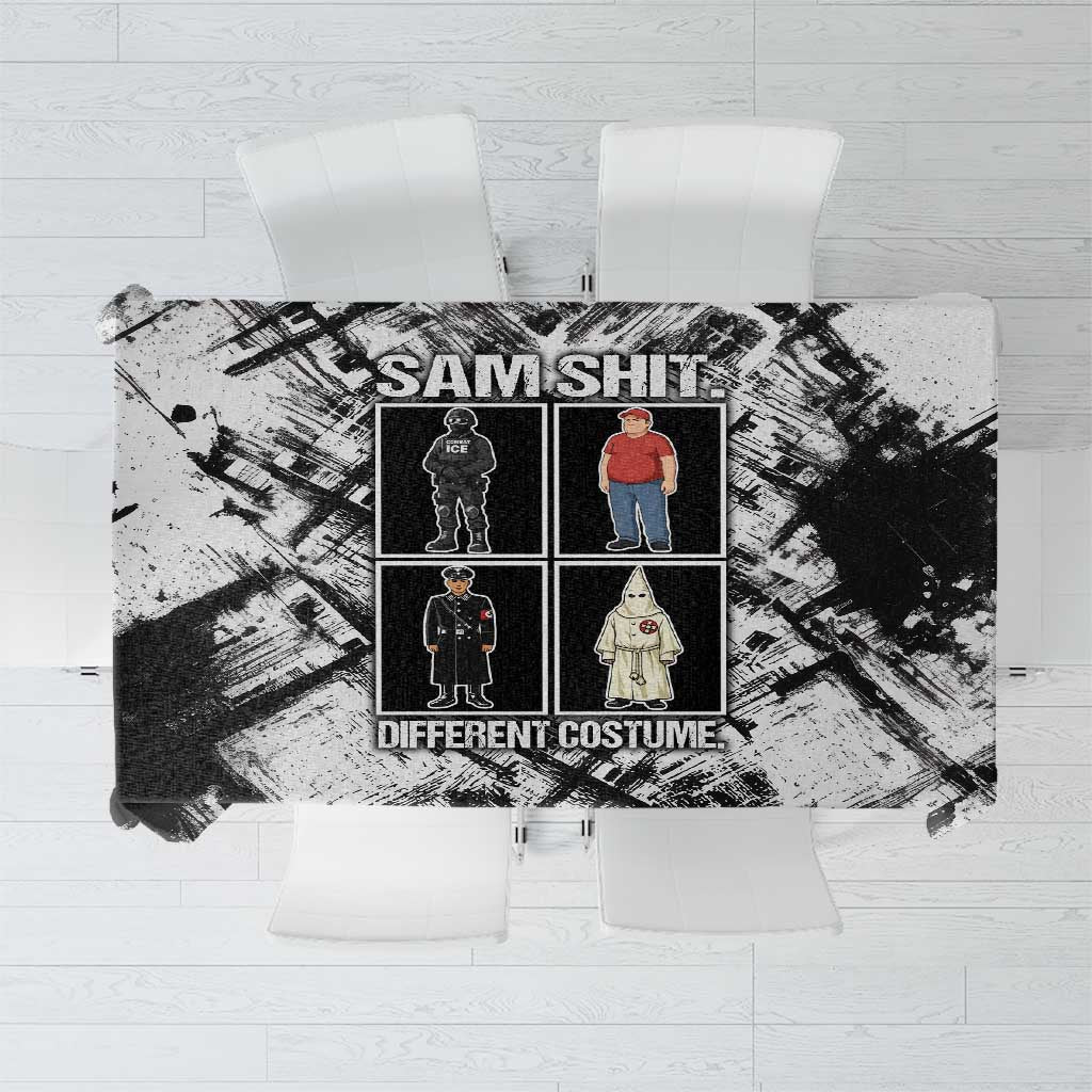 Same Shit Different Costume Tablecloth Monochrome Gritty Texture