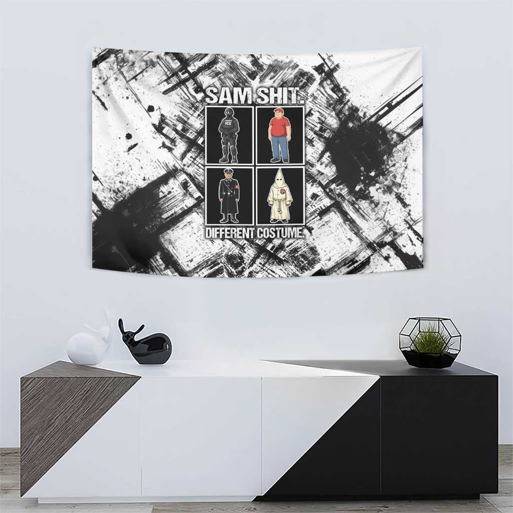 Same Shit Different Costume Tapestry Monochrome Gritty Texture