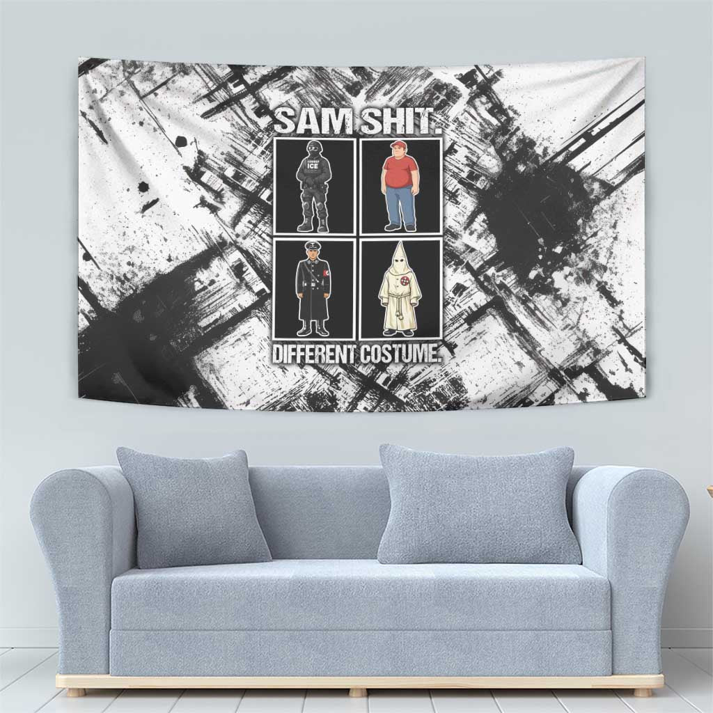Same Shit Different Costume Tapestry Monochrome Gritty Texture