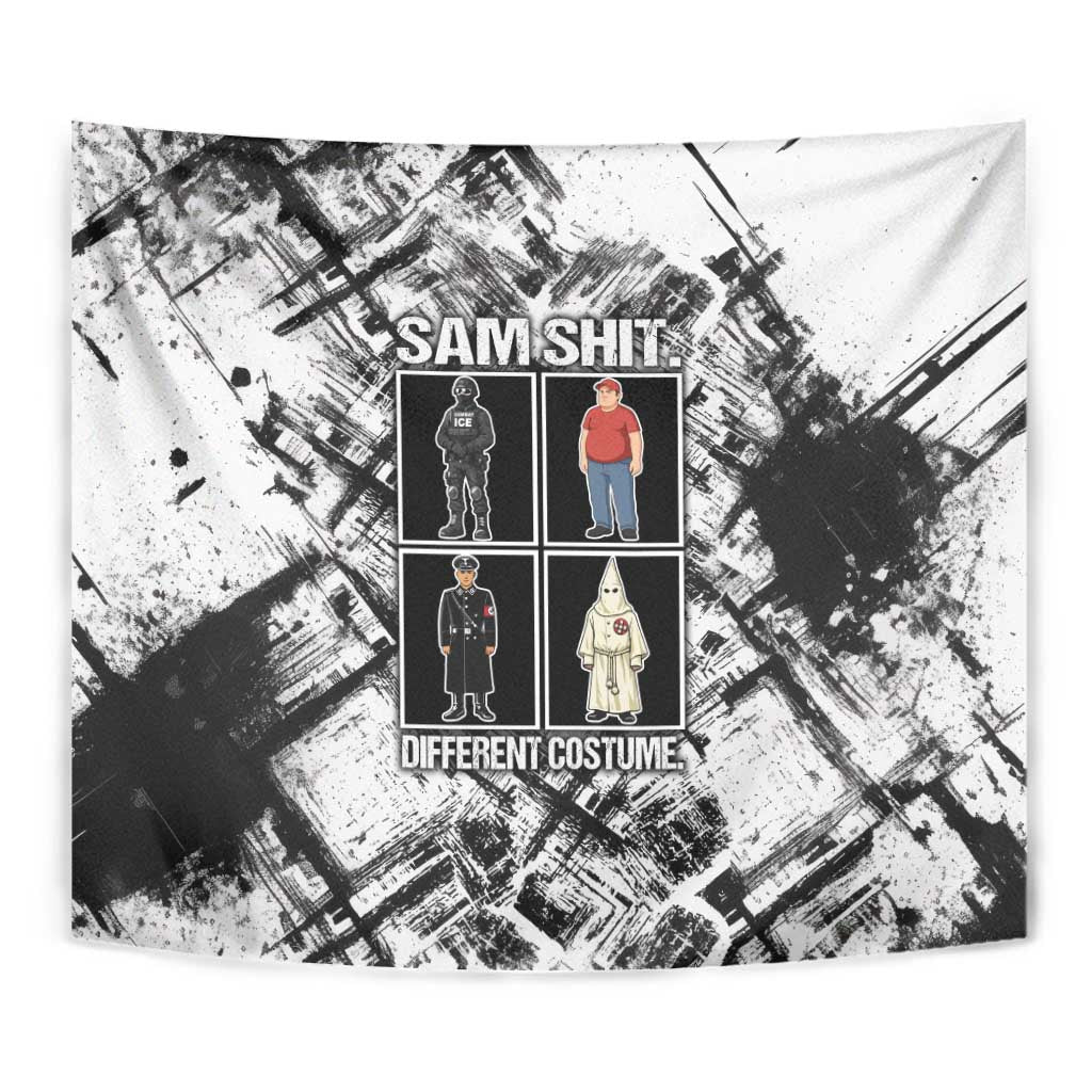 Same Shit Different Costume Tapestry Monochrome Gritty Texture