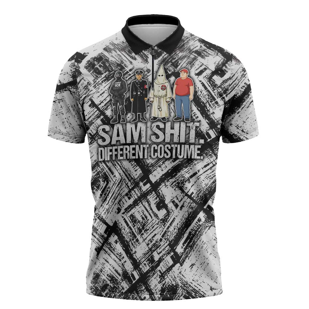 Same Shit Different Costume Zipper Polo Shirt Monochrome Gritty Texture
