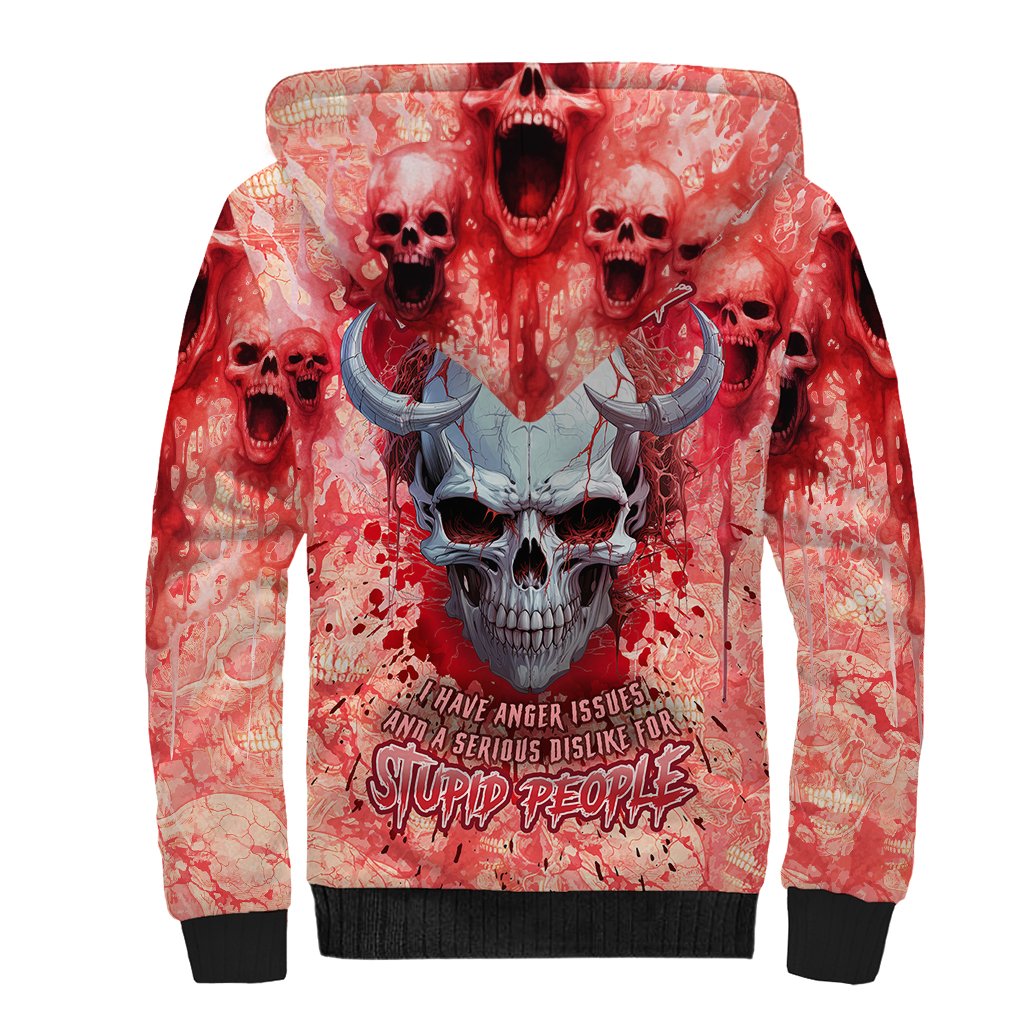 Walk Awax I Hace Anger Issues And A Serious Dislike For Stupid People Sherpa Hoodie - Wonder Print Shop