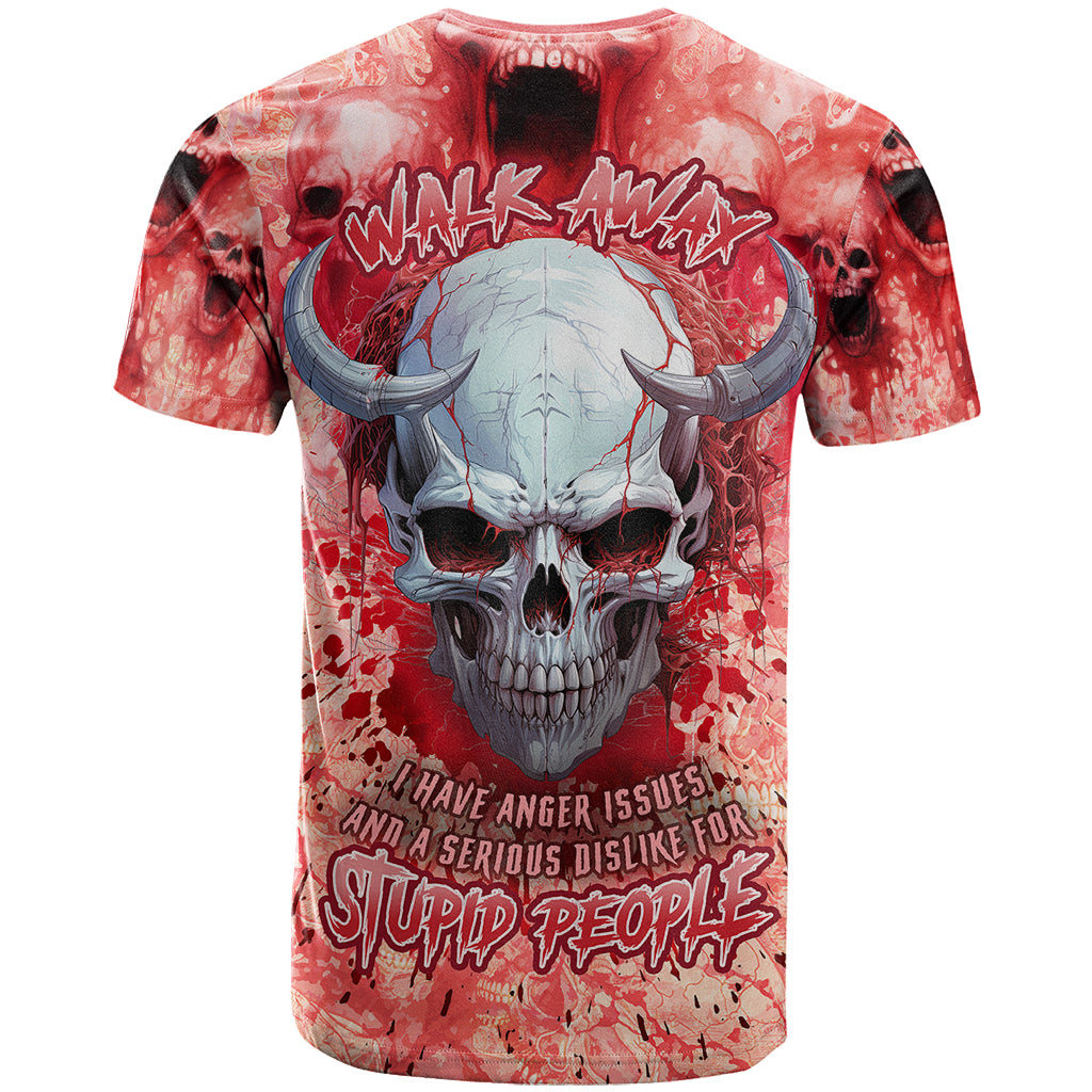 Walk Awax I Hace Anger Issues And A Serious Dislike For Stupid People T Shirt - Wonder Print Shop
