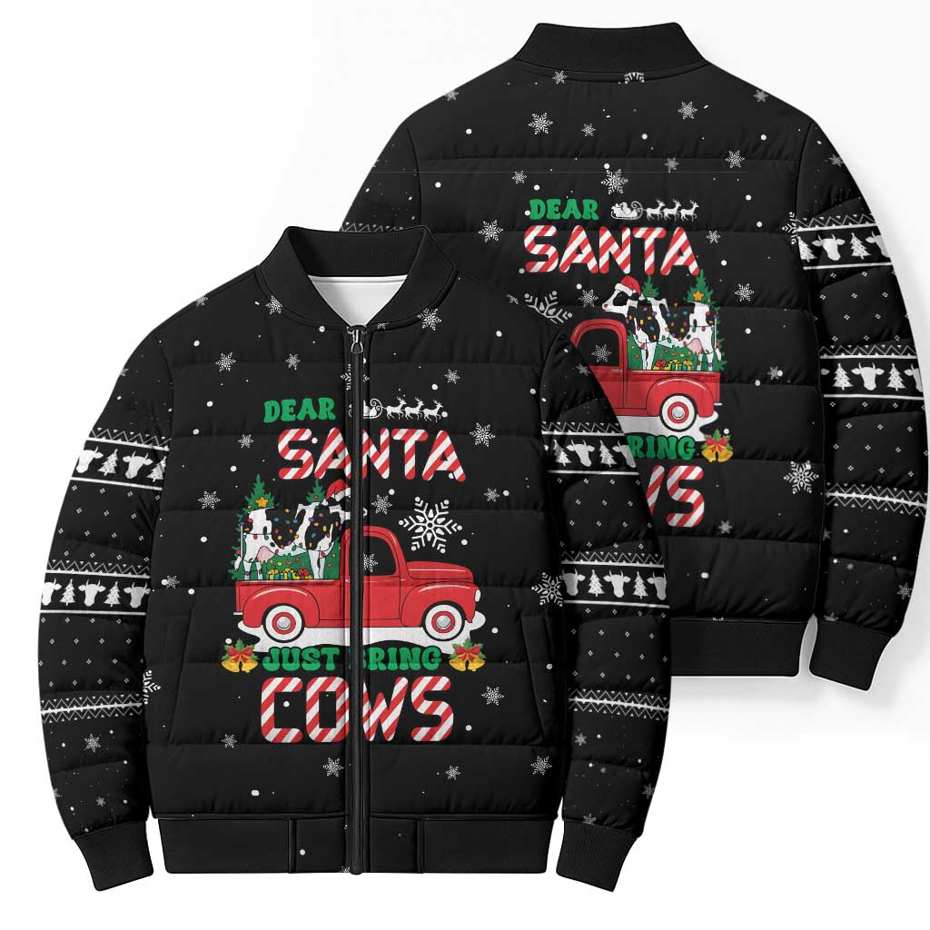 Funny Christmas Cows in Red Truck Bomber Puffer Jacket Dear Santa Just Bring Cows Quote on Snowflake - Wonder Print Shop