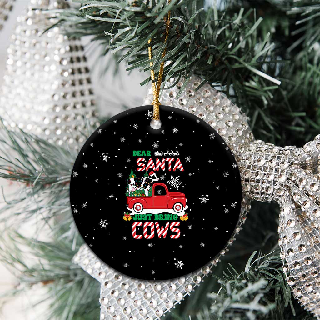 Funny Christmas Cows in Red Truck Ceramic Ornament Dear Santa Just Bring Cows Quote on Snowflake - Wonder Print Shop