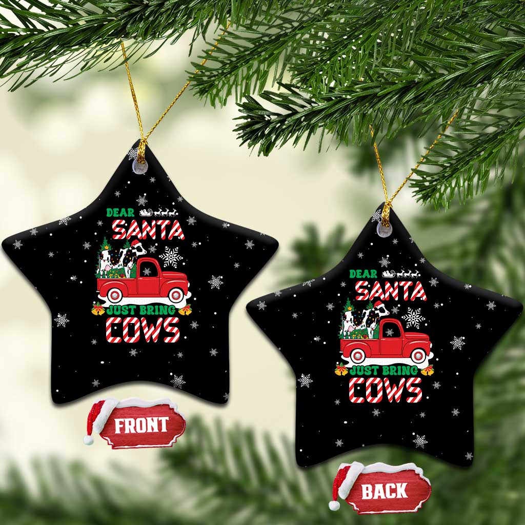 Funny Christmas Cows in Red Truck Ceramic Ornament Dear Santa Just Bring Cows Quote on Snowflake - Wonder Print Shop