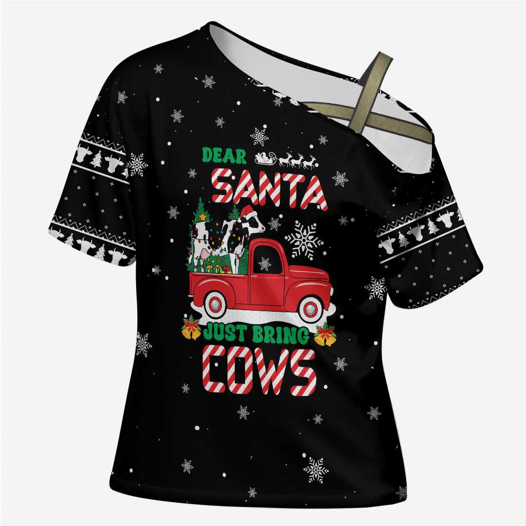 Funny Christmas Cows in Red Truck Cross Shoulder Shirt Dear Santa Just Bring Cows Quote on Snowflake - Wonder Print Shop