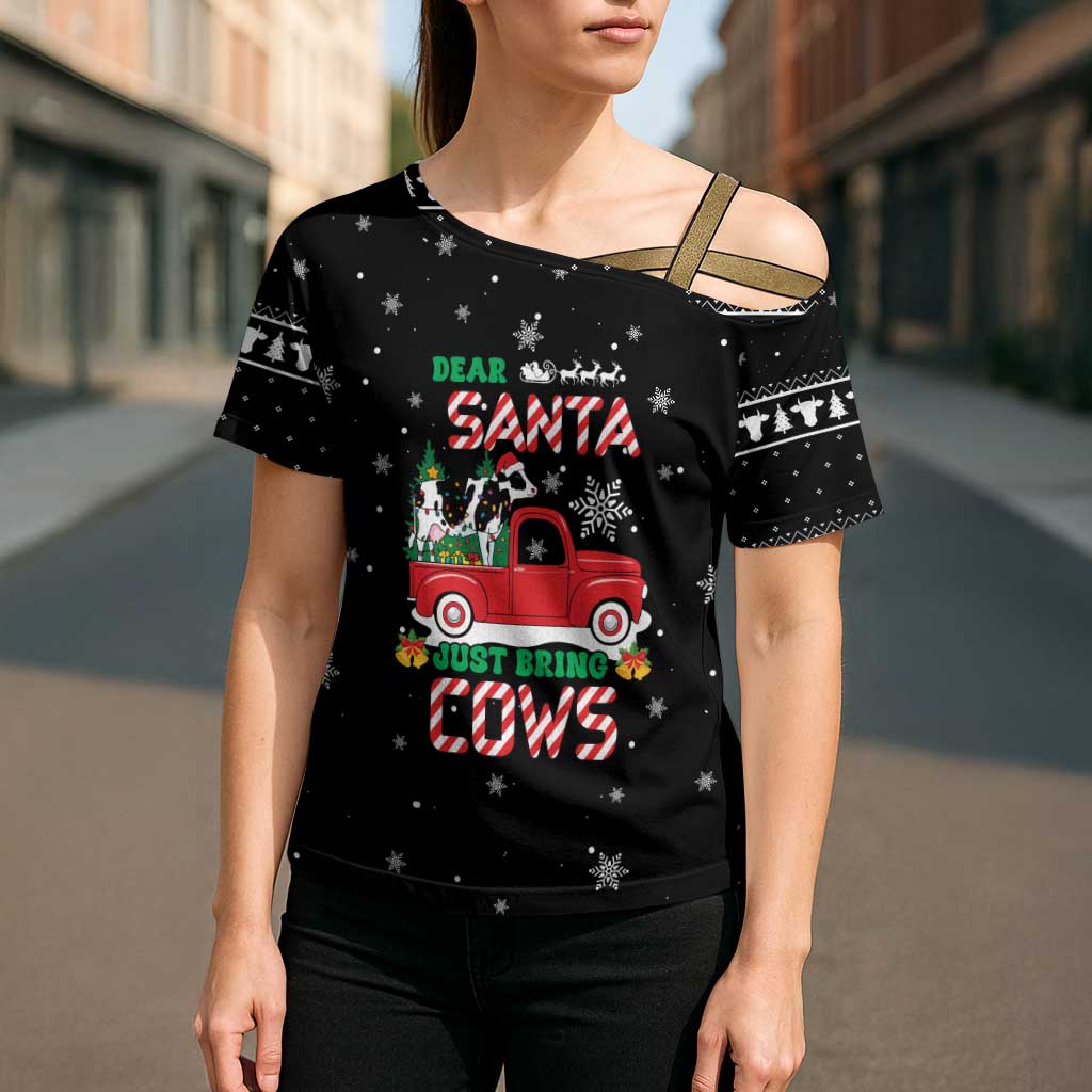 Funny Christmas Cows in Red Truck Cross Shoulder Shirt Dear Santa Just Bring Cows Quote on Snowflake - Wonder Print Shop