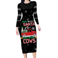 Funny Christmas Cows in Red Truck Long Sleeve Bodycon Dress Dear Santa Just Bring Cows Quote on Snowflake - Wonder Print Shop