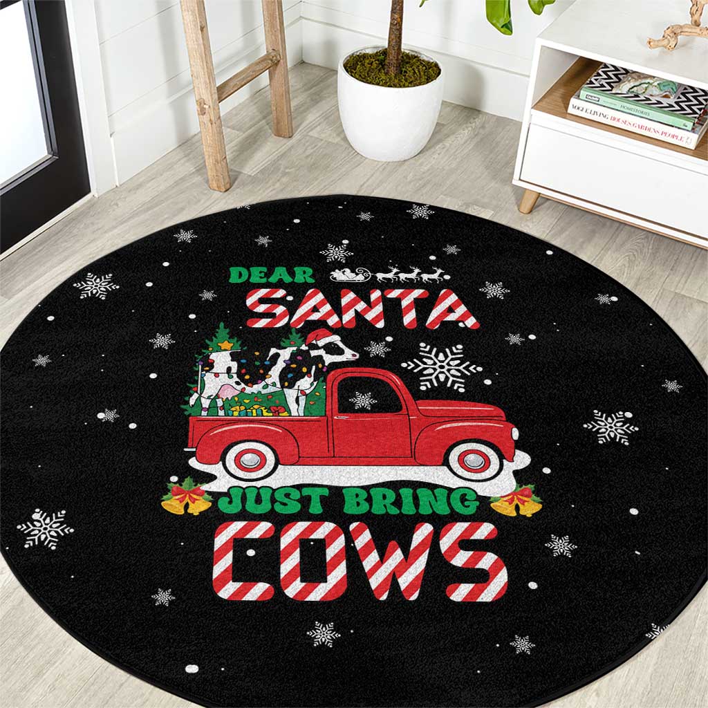 Funny Christmas Cows in Red Truck Round Carpet Dear Santa Just Bring Cows Quote on Snowflake - Wonder Print Shop