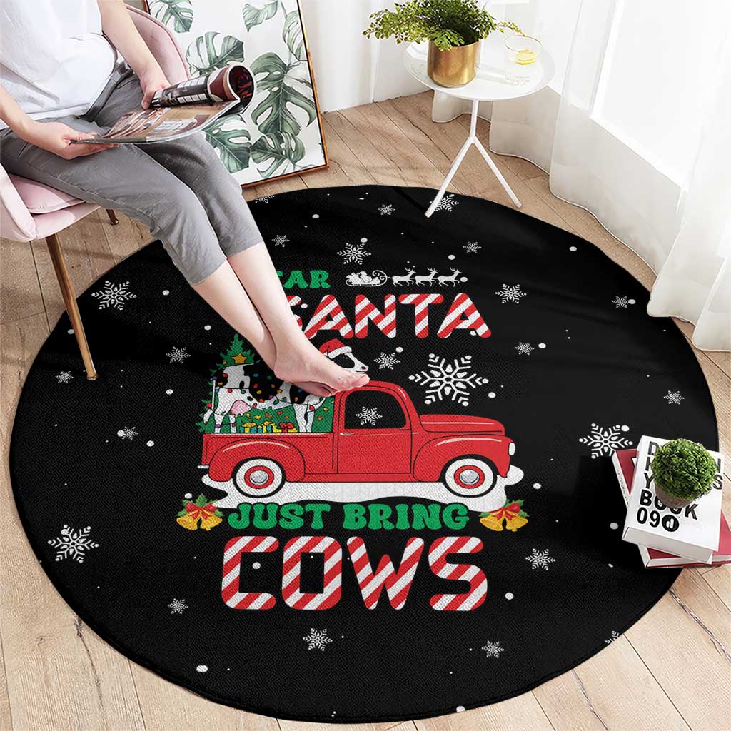 Funny Christmas Cows in Red Truck Round Carpet Dear Santa Just Bring Cows Quote on Snowflake - Wonder Print Shop