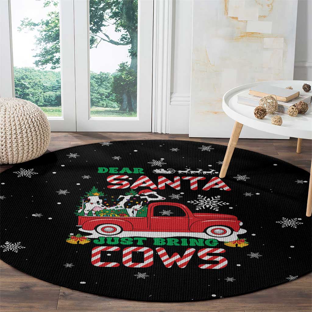 Funny Christmas Cows in Red Truck Round Carpet Dear Santa Just Bring Cows Quote on Snowflake - Wonder Print Shop