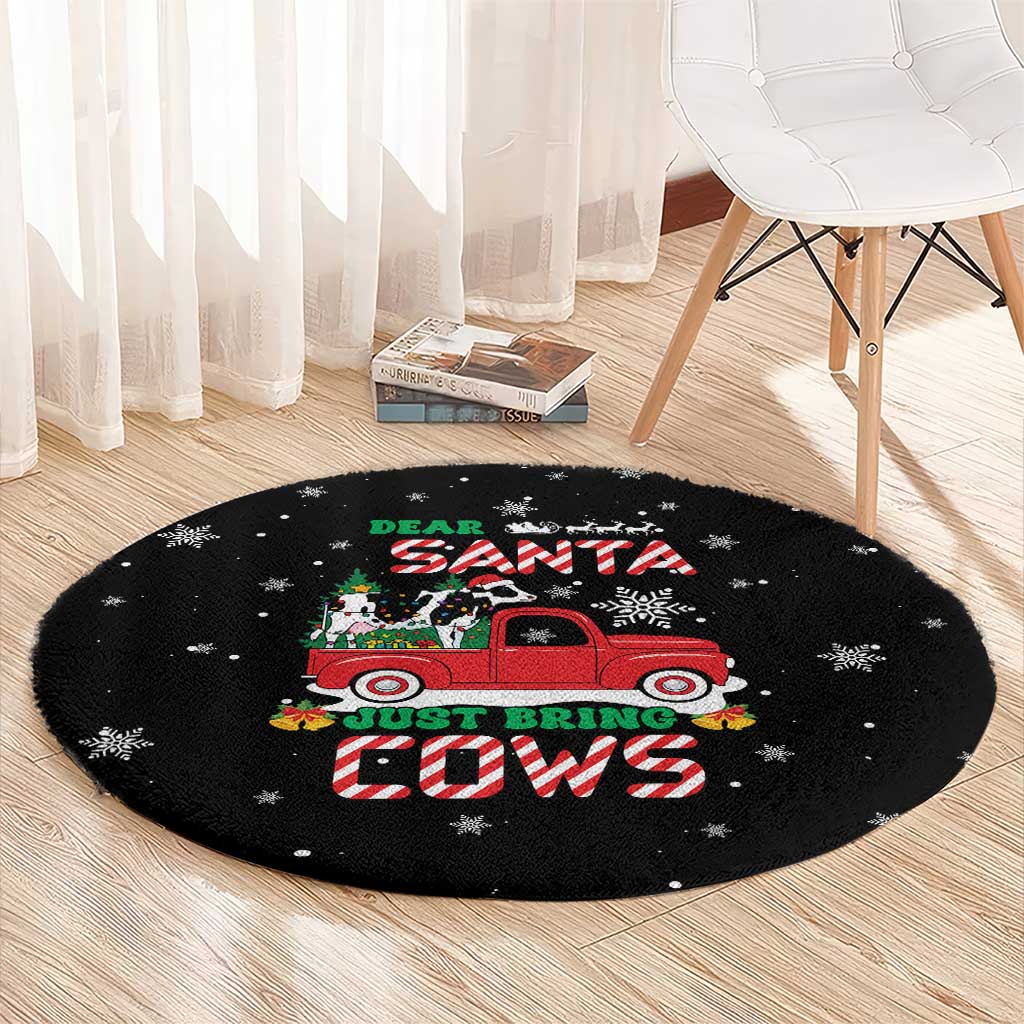 Funny Christmas Cows in Red Truck Round Carpet Dear Santa Just Bring Cows Quote on Snowflake - Wonder Print Shop