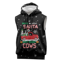 Funny Christmas Cows in Red Truck Sleeveless Hoodie Dear Santa Just Bring Cows Quote on Snowflake - Wonder Print Shop