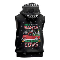 Funny Christmas Cows in Red Truck Sleeveless Zip Hoodie Dear Santa Just Bring Cows Quote on Snowflake - Wonder Print Shop