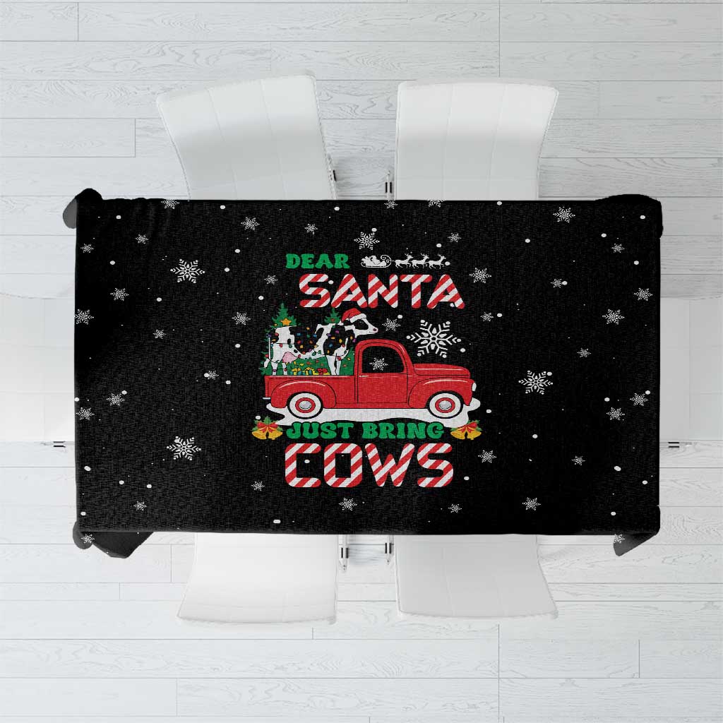 Funny Christmas Cows in Red Truck Tablecloth Dear Santa Just Bring Cows Quote on Snowflake - Wonder Print Shop