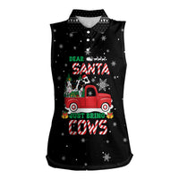 Funny Christmas Cows in Red Truck Women Sleeveless Polo Shirt Dear Santa Just Bring Cows Quote on Snowflake - Wonder Print Shop