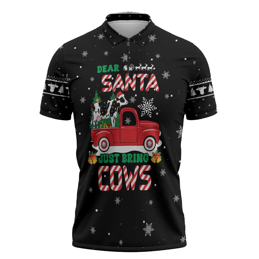 Funny Christmas Cows in Red Truck Zipper Polo Shirt Dear Santa Just Bring Cows Quote on Snowflake - Wonder Print Shop
