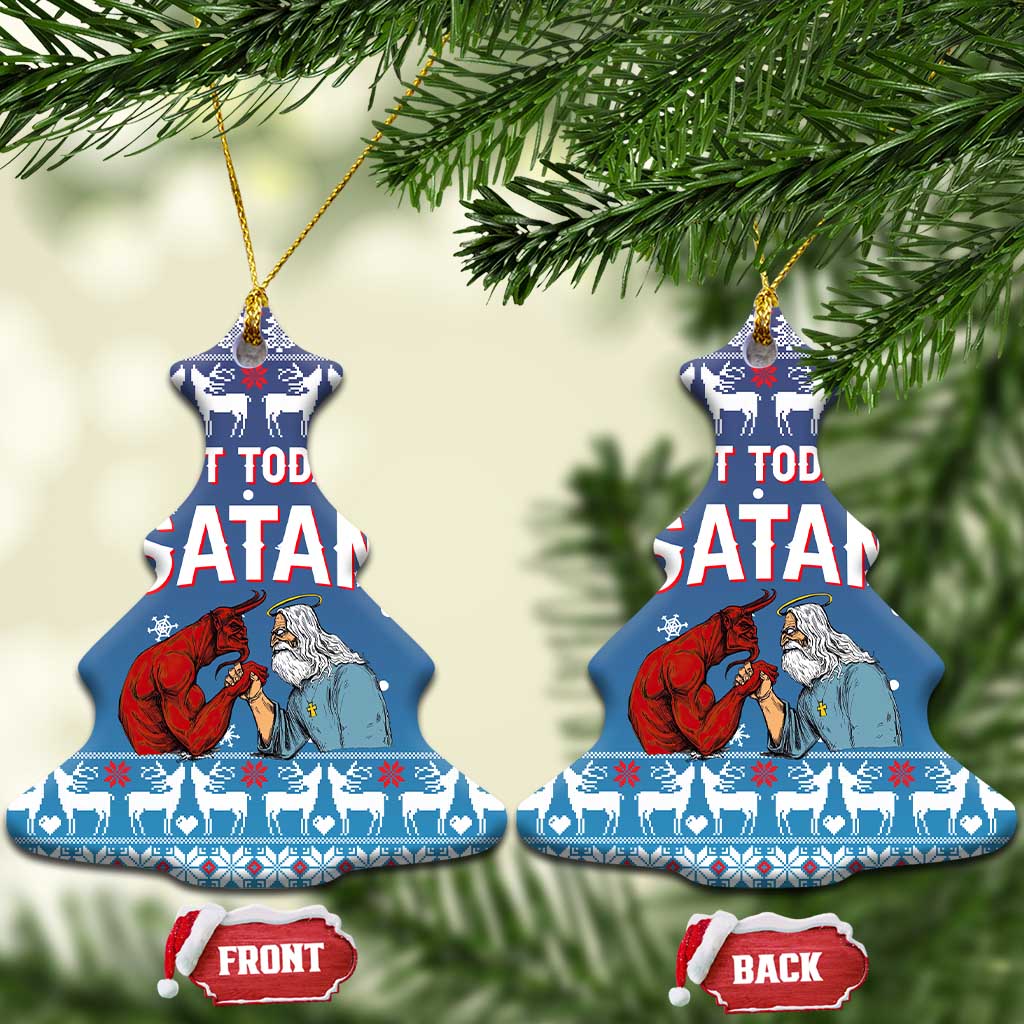 Jesus Not To Day Satan Christmas Ceramic Ornament Funny Xmas Holiday Patterns - Wonder Print Shop